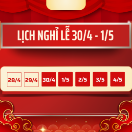 THÔNG BÁO LỊCH NGHỈ LỄ 30/4 VÀ 1/5